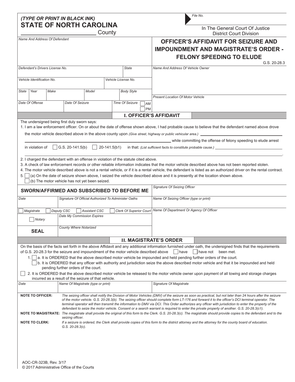 Form AOC-CR-323B Officers Affidavit for Seizure and Impoundment and Magistrates Order - Felony Speeding to Elude - North Carolina, Page 1
