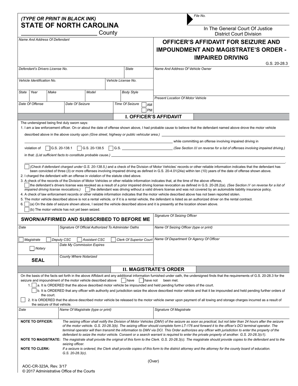 Form AOC-CR-323A Officers Affidavit for Seizure and Impoundment and Magistrates Order - Impaired Driving - North Carolina, Page 1