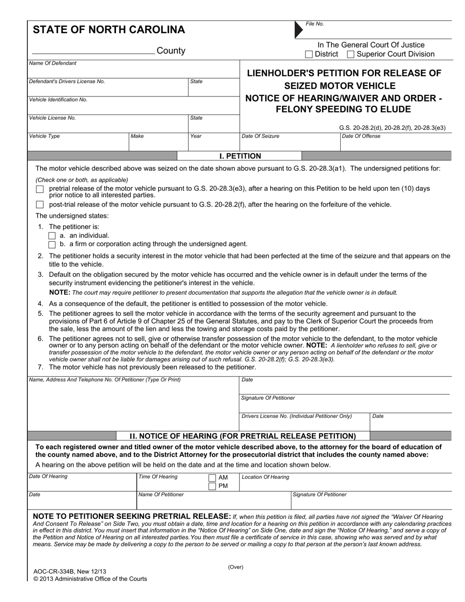 Form AOC-CR-334B Lienholders Petition for Release of Seized Motor Vehicle Notice of Hearing / Waiver and Order - Felony Speeding to Elude - North Carolina, Page 1