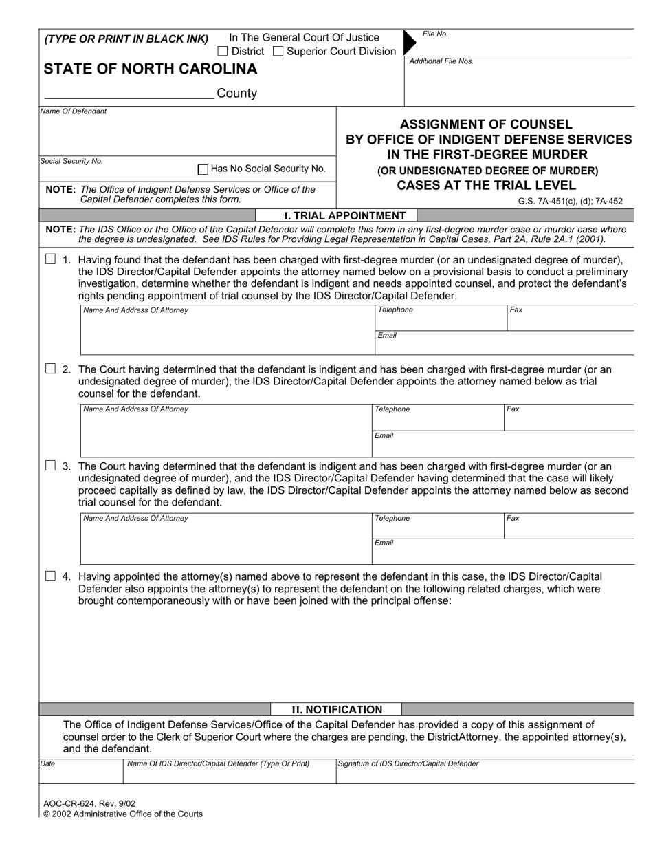 Form AOC-CR-624 Assignment of Counsel by Office of Indigent Defense Services in the First-Degree Murder (Or Undesignated Degree of Murder) Cases at the Trial Level - North Carolina, Page 1