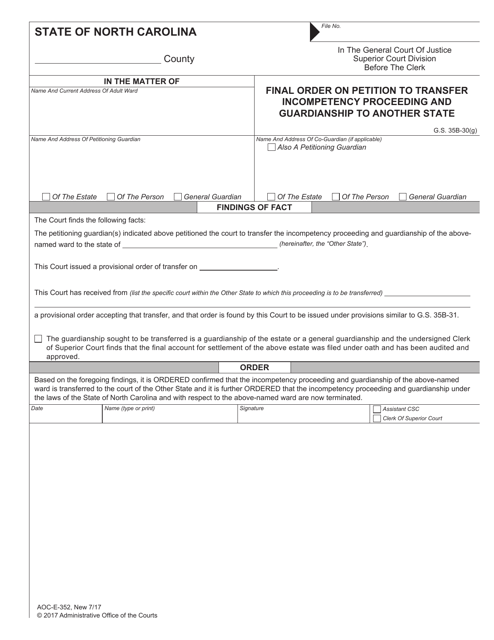 Form AOC-E-352 Final Order on Petition to Transfer Incompetency Proceeding and Guardianship to Another State - North Carolina