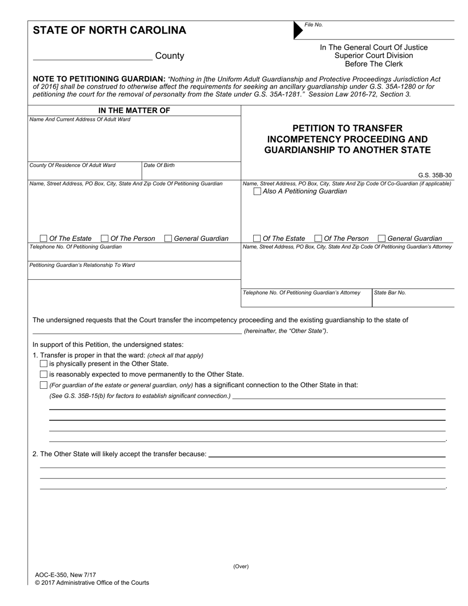 Form AOC-E-350 Petition to Transfer Incompetency Proceeding and Guardianship to Another State - North Carolina, Page 1