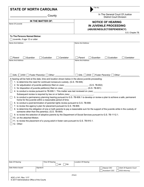 Form AOC-J-141 Notice of Hearing in Juvenile Proceeding (Abuse/Neglect/Dependency) - North Carolina