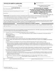 Document preview: Form AOC-SP-310 Notification of Change in Status for Defendant Previously Found Incapable to Proceed and Involuntary Committed to a State Mental Health Facility - North Carolina
