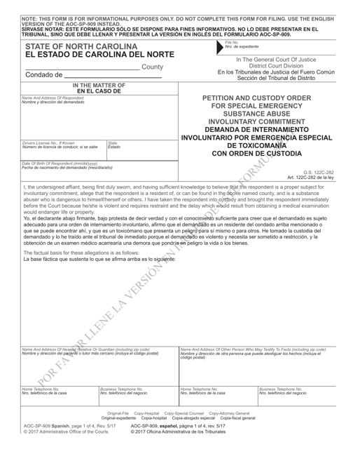 Form AOC-SP-909 Petition and Custody Order for Special Emergency Substance Abuse Involuntary Commitment - North Carolina (English/Spanish)
