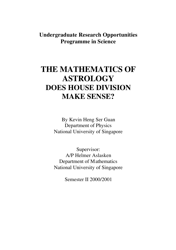 &quot;&quot;the Mathematics of Astrology: Does House Division Make Sense?&quot; - Undergraduate Research Opportunities Programme in Science, National University of Singapore&quot; - Singapore