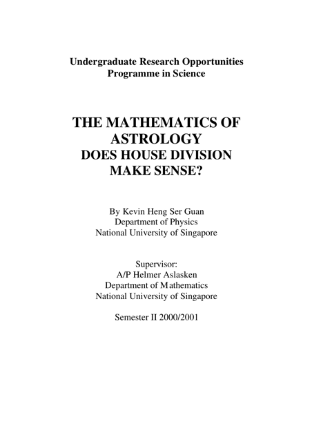 &quot;&quot;the Mathematics of Astrology: Does House Division Make Sense?&quot; - Undergraduate Research Opportunities Programme in Science, National University of Singapore&quot; - Singapore Download Pdf