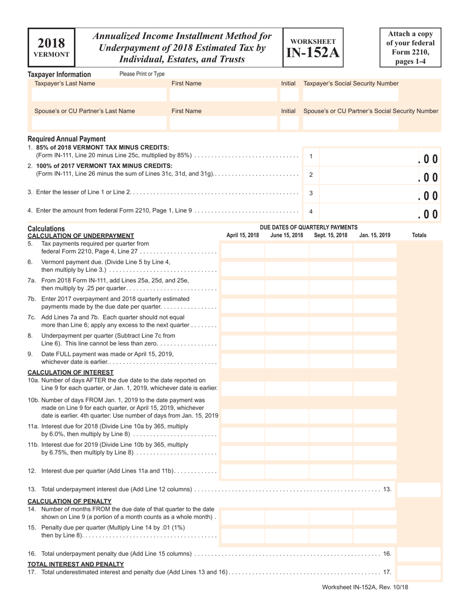 Worksheet in-152a - Annualized Income Installment Method for Underpayment of 2018 Estimated Tax by Individual, Estates, and Trusts - Vermont, Page 1