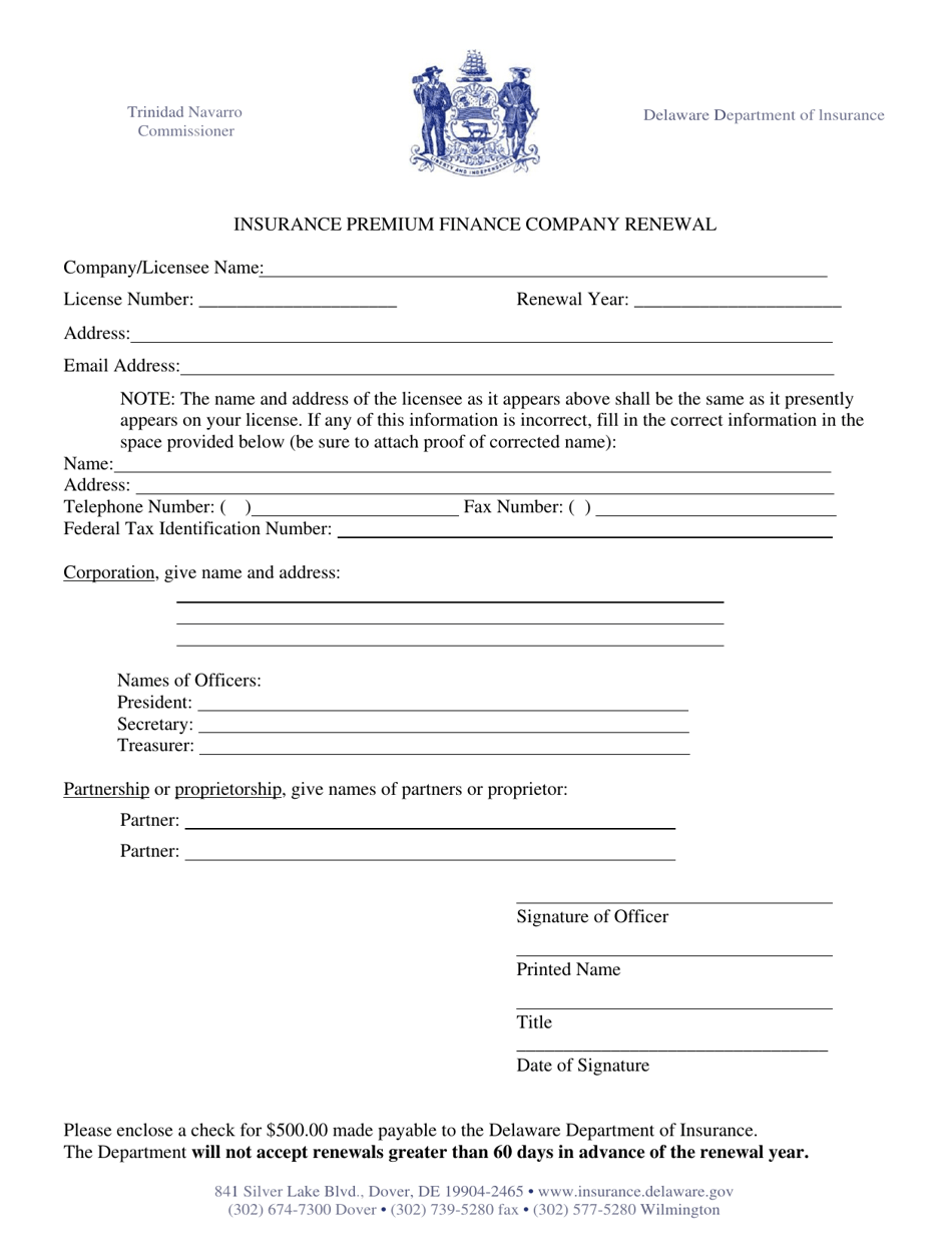 Delaware Insurance Premium Finance Company Renewal Fill Out, Sign