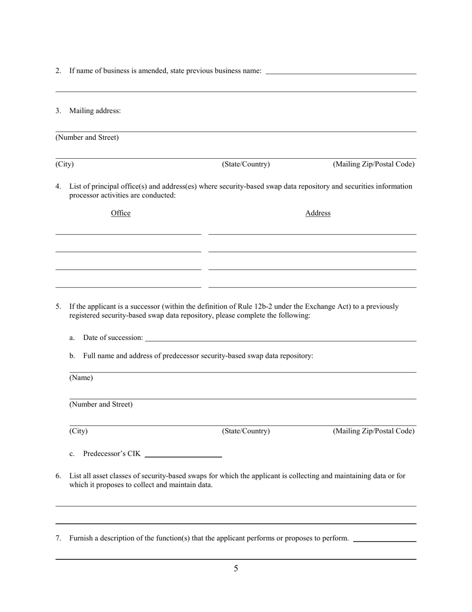SEC Form 2911 (SDR) Application or Amendment to Application for Registration or Withdrawal From Registration as Security-Based Swap Data Repository Under the Securities Exchange Act of 1934, Page 5