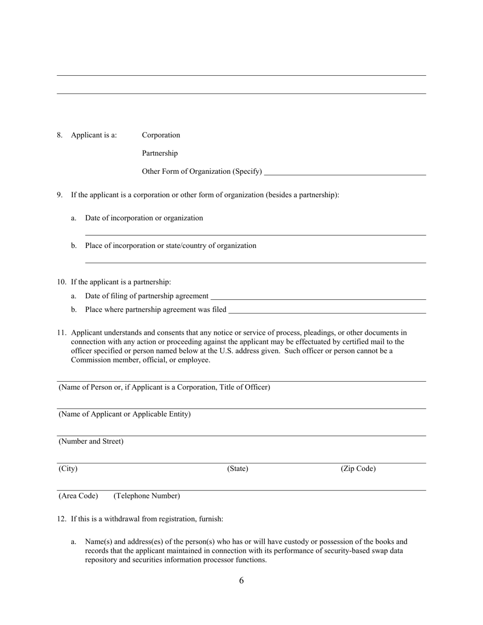 SEC Form 2911 (SDR) Application or Amendment to Application for Registration or Withdrawal From Registration as Security-Based Swap Data Repository Under the Securities Exchange Act of 1934, Page 6
