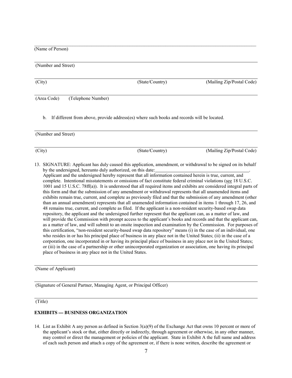 SEC Form 2911 (SDR) Application or Amendment to Application for Registration or Withdrawal From Registration as Security-Based Swap Data Repository Under the Securities Exchange Act of 1934, Page 7