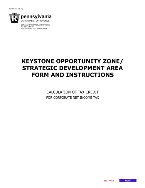 Form RCT-101KOZ Keystone Opportunity Zone/Strategic Development Area Form and Instructions - Calculation of Tax Credit for Corporate Net Income Tax - Pennsylvania