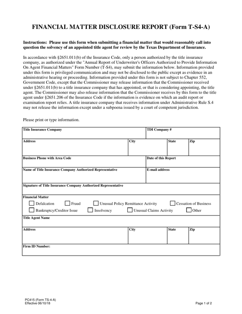Form PC415 (T-S4-A) Financial Matter Disclosure Report - Texas