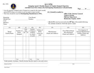 Form AG-2 &quot;Stamping Agent's Monthly Report of Virginia Stamped Cigarettes and Roll-Your-Own Tobacco by Participating Manufacturer's Brand Family&quot; - Virginia