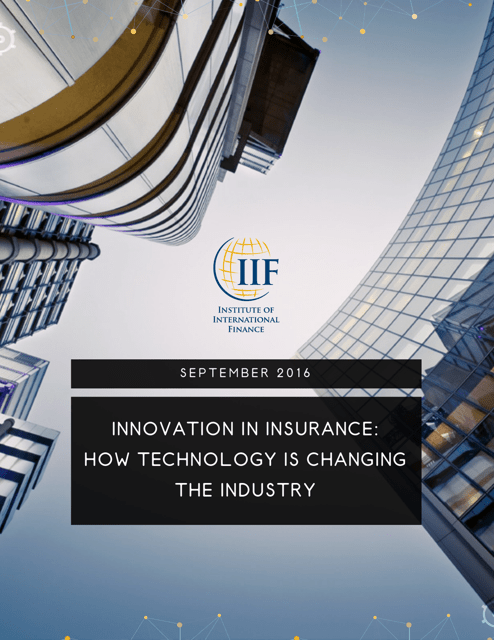 Innovation in Insurance: How Technology Is Changing the Industry - Institute of International Finance