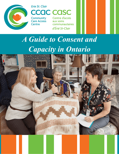 &quot;A Guide to Consent and Capacity in Ontario - Erie St. Clair Ccac (Community Care Access Centre)&quot; - Ontario, Canada Download Pdf