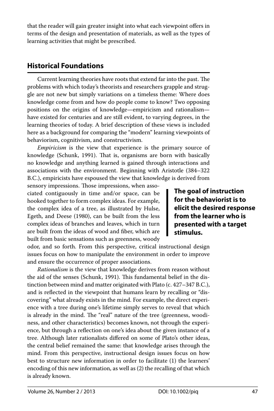 Behaviorism, Cognitivism, Constructivism: Comparing Critical Features From an Instructional Design Perspective, Peggy a. Ertmer and Timothy J. Newby - International Society for Performance Improvement, Page 5