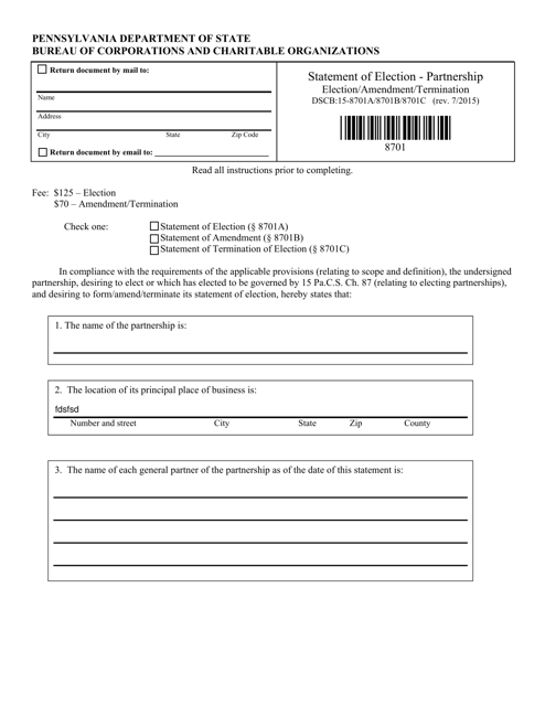 Form DSCB:15-8701A/8701B/8701C Statement of Election/Amendment/Termination - Electing Partnership - Pennsylvania