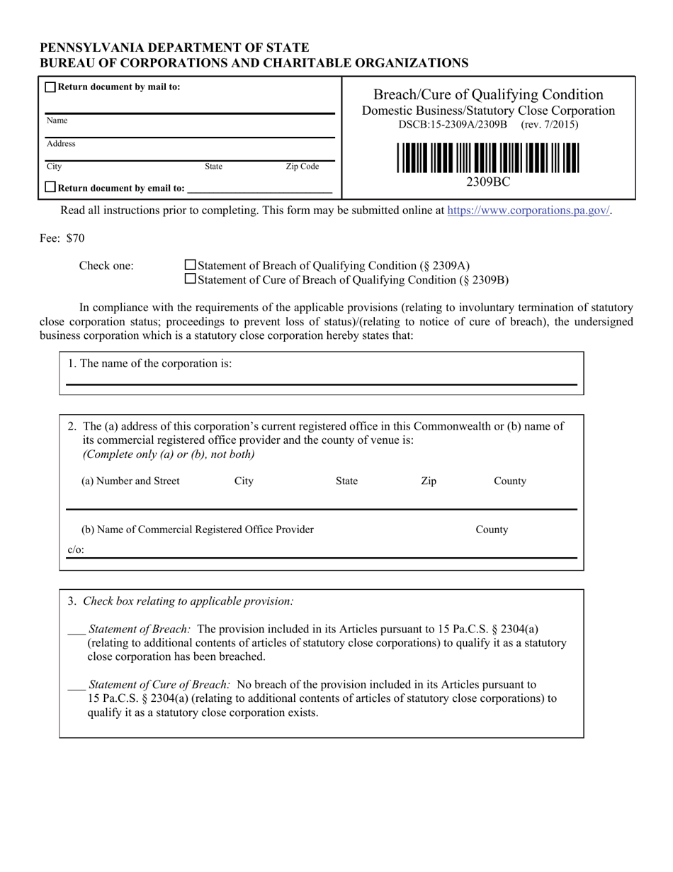 Form DSCB:15-2309A/2309B Download Fillable PDF or Fill Online  Business/Statutory Close Corporation - Breach of Qualifying Condition/Cure  of Breach Pennsylvania | Templateroller