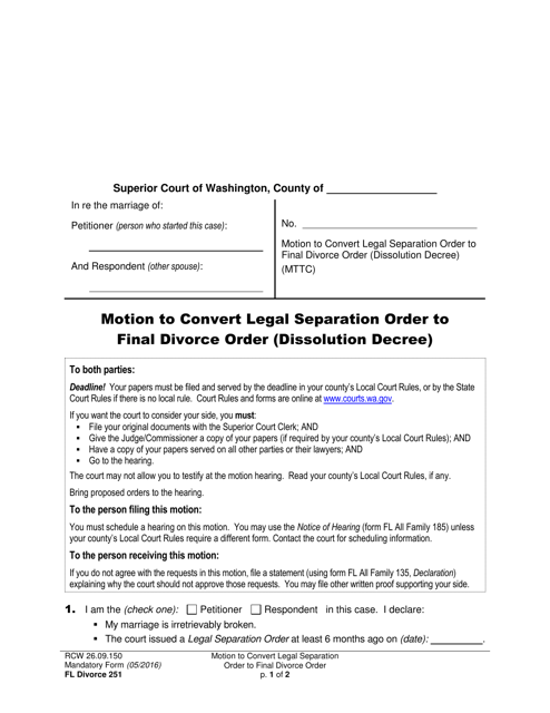 Form FL Divorce251 Motion to Convert Legal Separation Order to Final Divorce Order (Dissolution Decree) - Washington