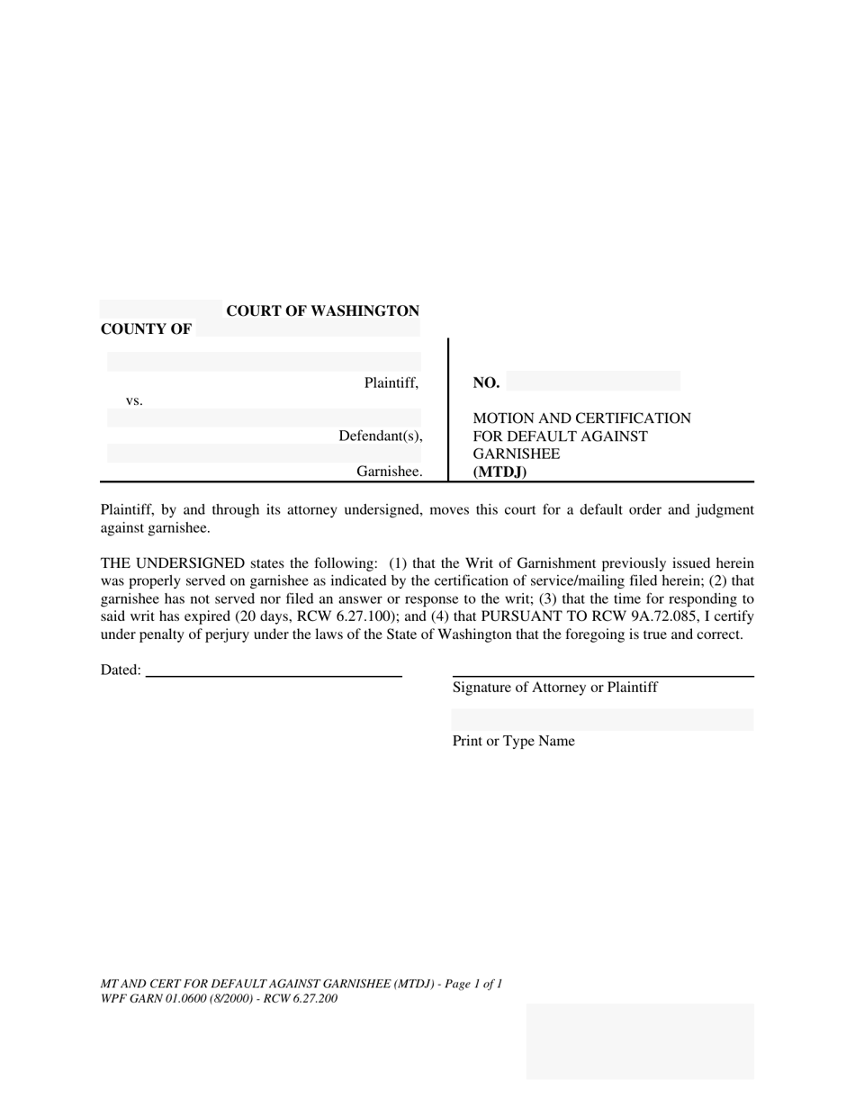 Form WPF GARN01.0600 Motion and Certification for Default Against Garnishee (Mtdj) - Washington, Page 1