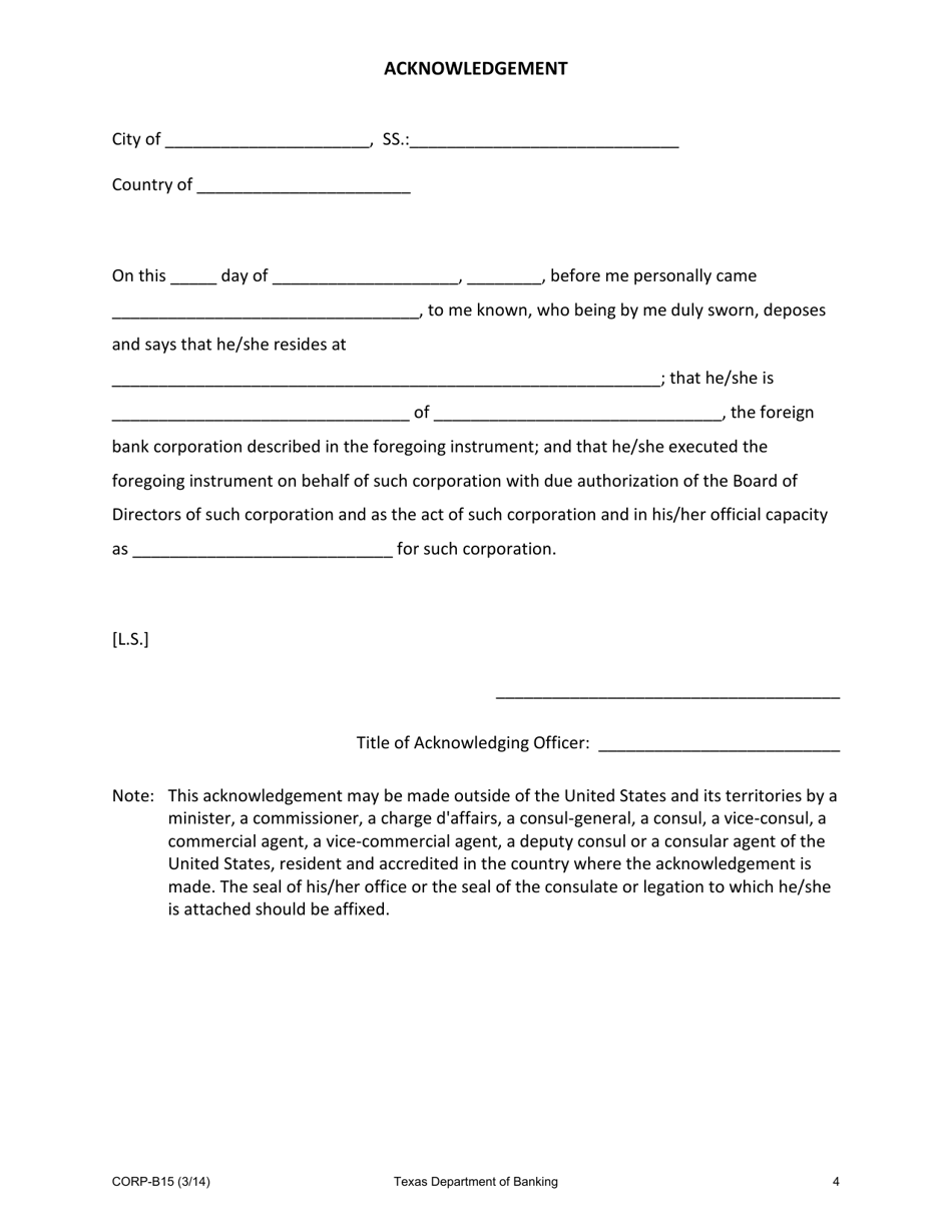 Form CORP-B15 Application of a Foreign Bank Corporation for an Initial License to Establish an Agency of Branch in the State of Texas - Texas, Page 4