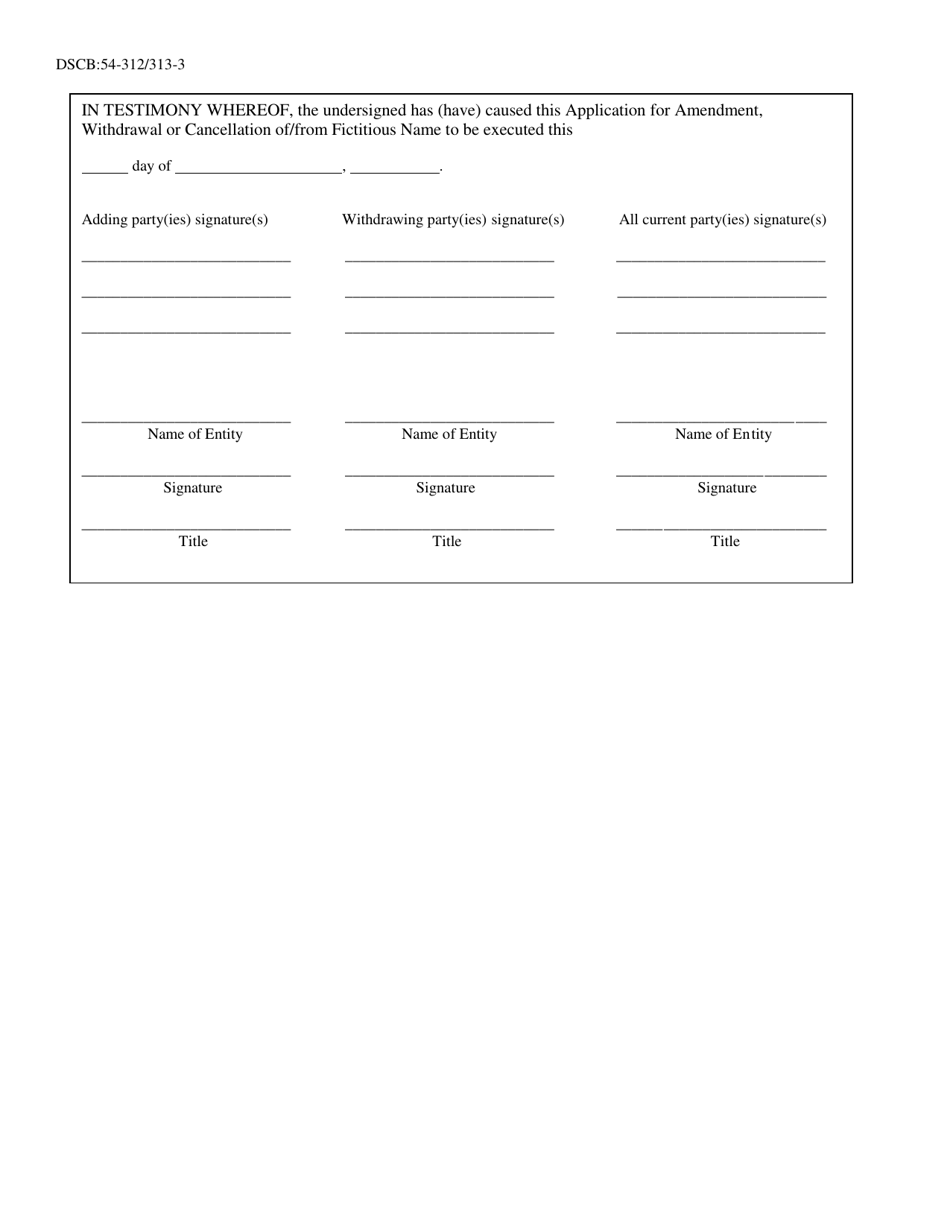 Form DSCB:54-312 / 313 Fictitious Name Amendment, Withdrawal, Cancellation - Pennsylvania, Page 3