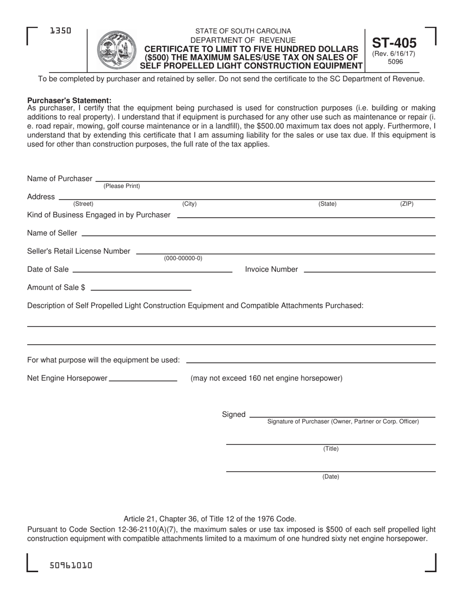 Form ST-405 Certificate to Limit to Five Hundred Dollars the Maximum Sales / Use Tax on Sales of Self Propelled Light Construction Equipment - South Carolina, Page 1