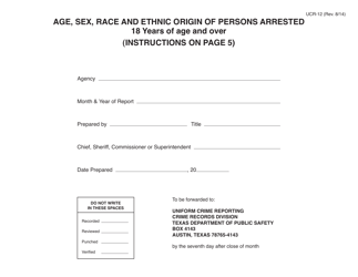 Document preview: Form UCR-12 Age, Sex, Race and Ethnic Origin of Persons Arrested - 18 Years of Age and Over - Texas