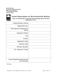 Document preview: Form 20651 Type IX Landfill Gas to Energy Facility Registration by Rule Application Form - Texas