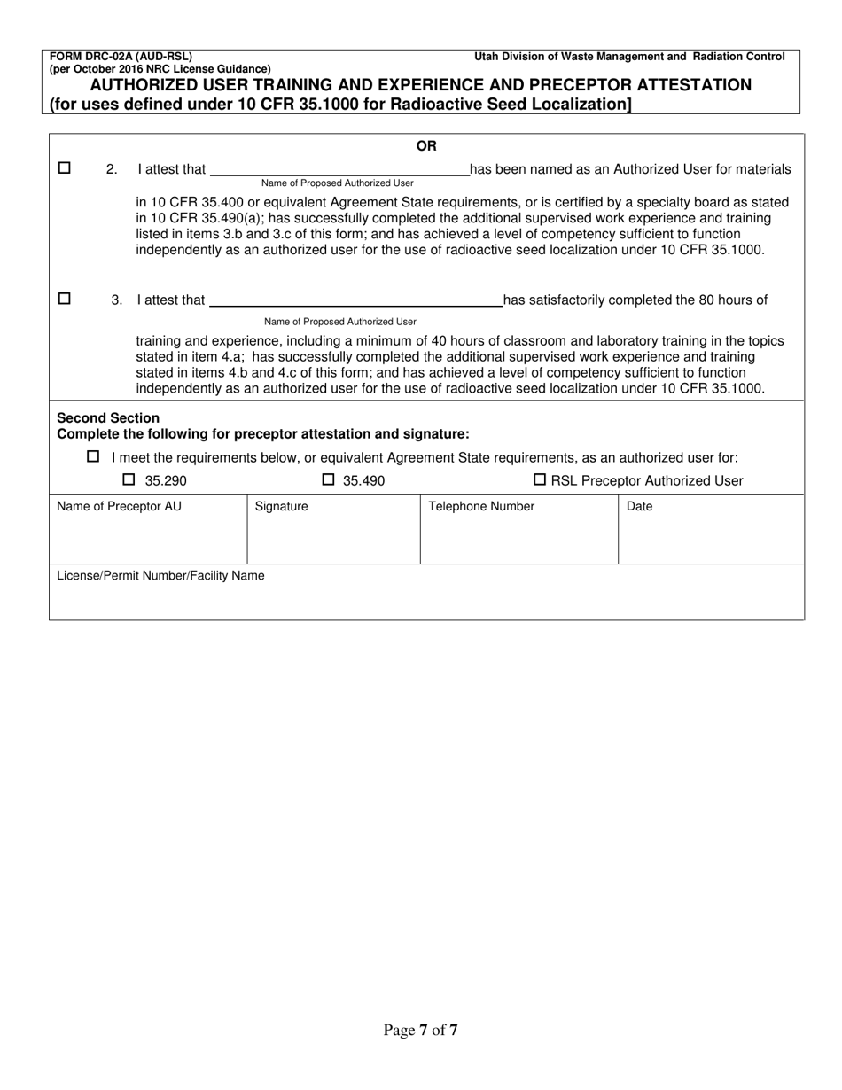 Form DRC-02A (AUD-RSL) Authorized User Training and Experience and Preceptor Attestation for Uses Defined Under 10 Cfr 35.1000 for Radioactive Seed Localization - Utah, Page 7