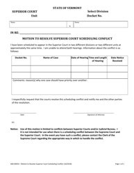 Document preview: Form 600-00034 Motion to Resolve Superior Court Scheduling Conflict - Vermont