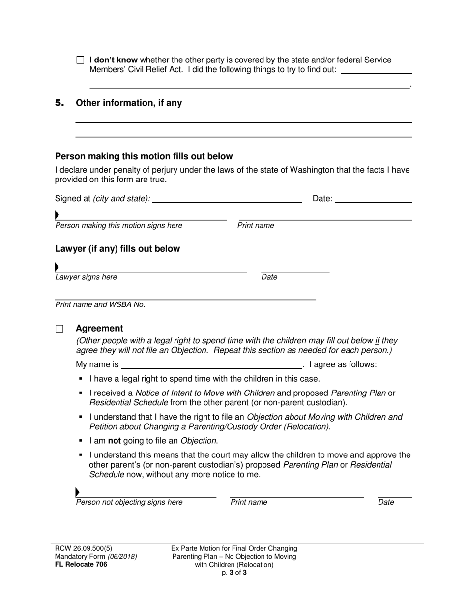 Form FL Relocate706 Ex Parte Motion for Final Order Changing Parenting Plan - No Objection to Moving With Children (Relocation) - Washington, Page 3