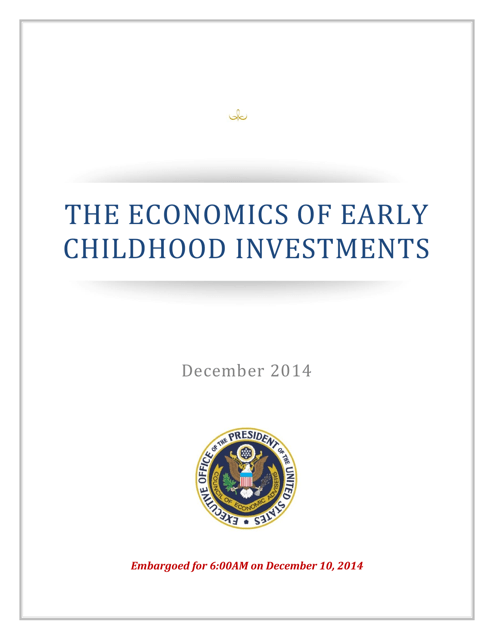 The Economics of Early Childhood Investments