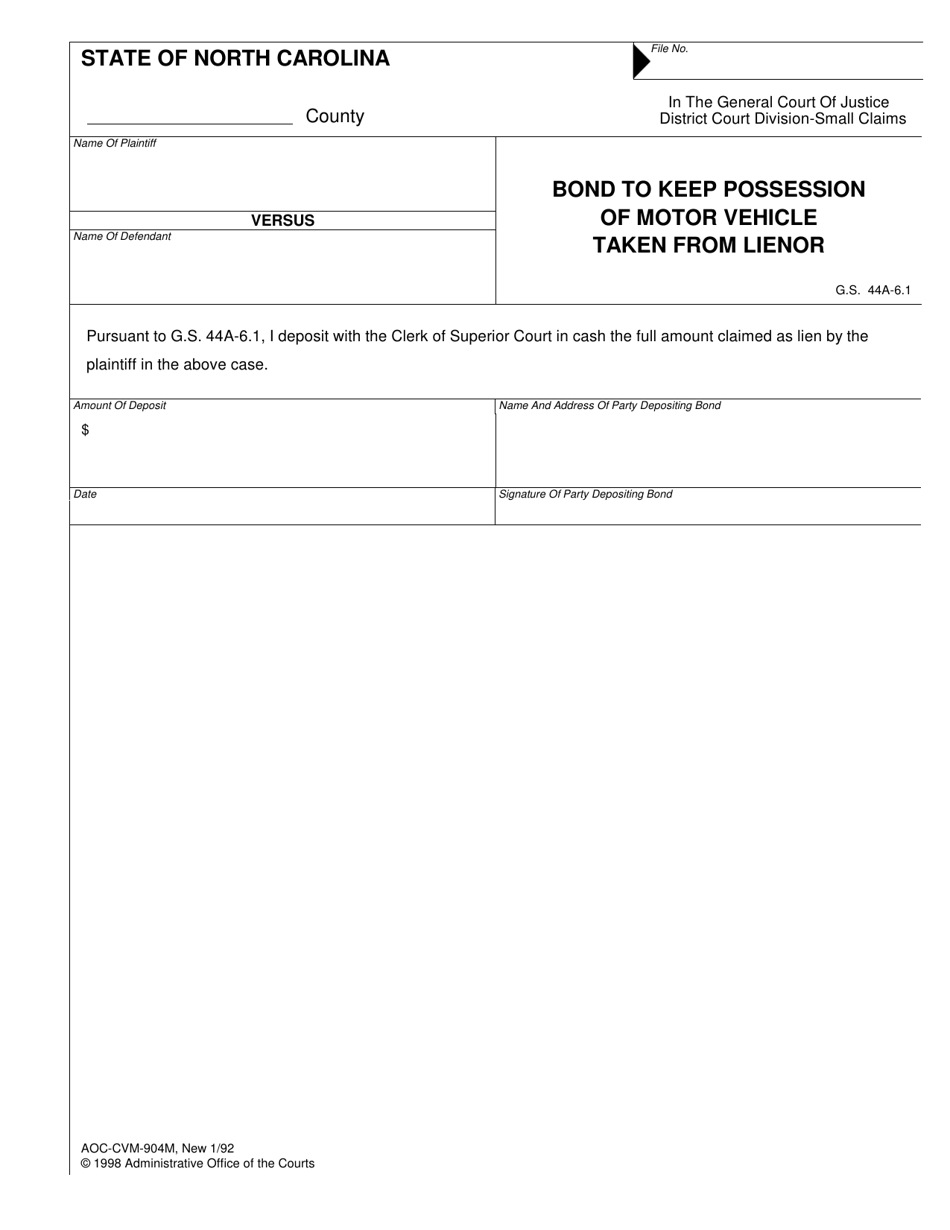 Form AOC-CVM-904M Bond to Keep Possession of Motor Vehicle Taken From Lienor - North Carolina, Page 1