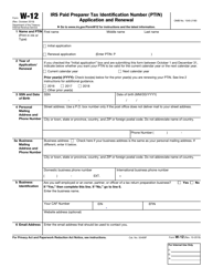 IRS Form W-12 IRS Paid Preparer Tax Identification Number (Ptin) Application and Renewal