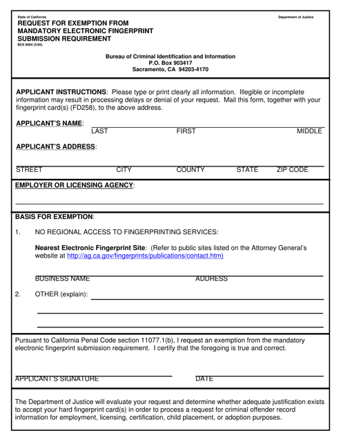 Form BCII9004 Request for Exemption From Mandatory Electronic Fingerprint Submission Requirement - California