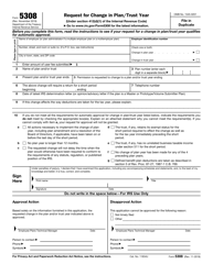 Document preview: IRS Form 5308 Request for Change in Plan/Trust Year