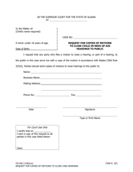 Document preview: Form CN-350 Request for Copies of Motions to Close Child in Need of Aid Hearings to Public - Alaska
