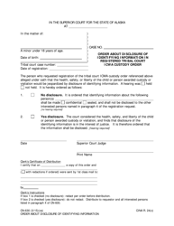 Document preview: Form CN-630 Order About Disclosure of Identifying Information in Registered Tribal Court Icwa Custody Order - Alaska