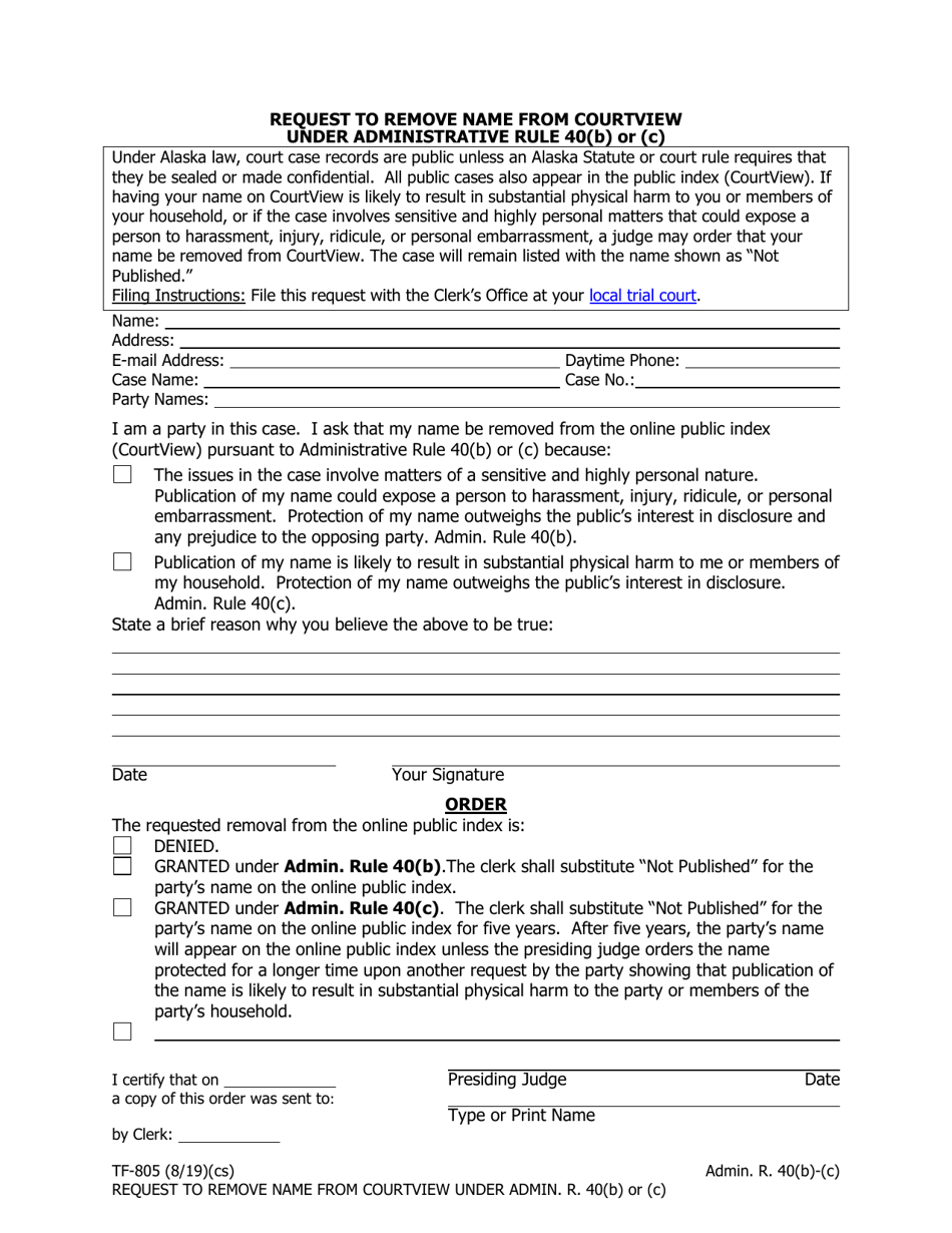 Form TF-805 Request to Remove Name From Courtview Under Admin. R. 40(B) or (C) - Alaska, Page 1