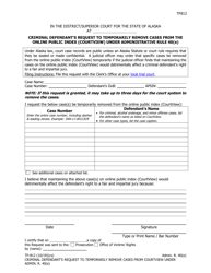 Document preview: Form TF-812 Criminal Defendant's Request to Temporarily Remove Cases From the Online Public Index (Courtview) Under Administrative Rule 40(E) - Alaska