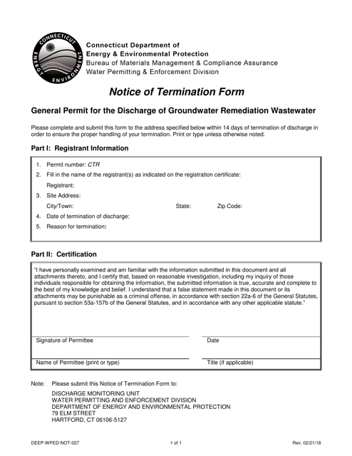 Form DEEP-WPED-NOT-027 Notice of Termination Form - General Permit for the Discharge of Groundwater Remediation Wastewater - Connecticut