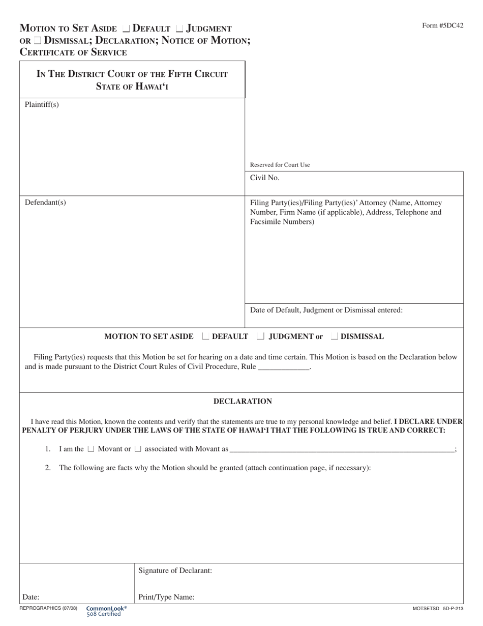 Form 5DC42 Motion to Set Aside Default / Judgment / Dismissal; Declaration; Notice of Motion; Certificate of Service - Hawaii, Page 1