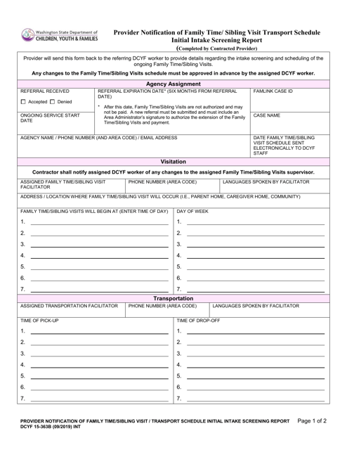 DCYF Form 15-363B Provider Notification of Family Time/ Sibling Visit Transport Schedule Initial Intake Screening Report - Washington
