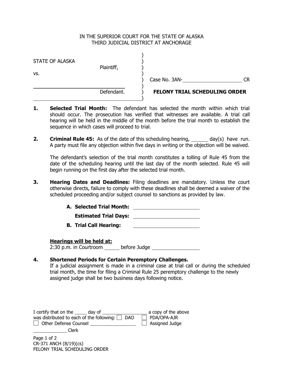Form CR-371 Felony Trial Scheduling Order - Municipality of Anchorage, Alaska, Page 1