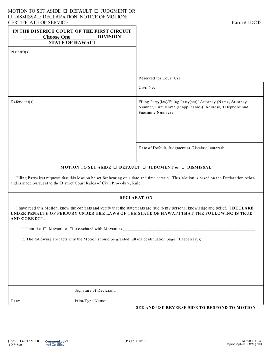Form 1DC42 Motion to Set Aside Default / Judgment / Dismissal; Declaration; Notice of Motion; Certificate of Service - Hawaii, Page 1