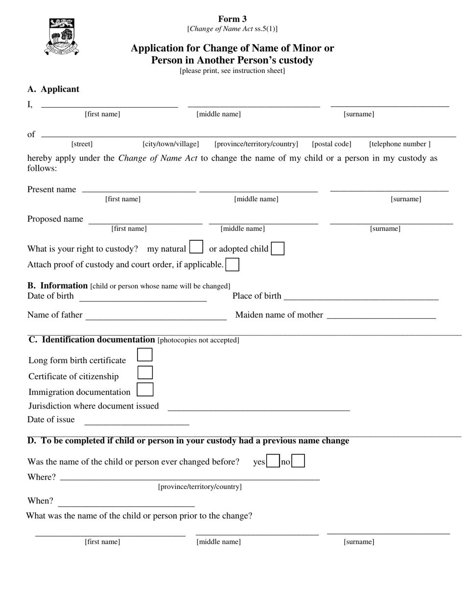Form 3 Application for Change of Name of Minor or Person in Another Persons Custody - Prince Edward Island, Canada, Page 1