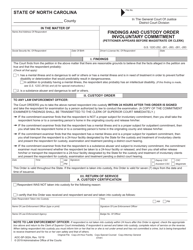 Document preview: Form AOC-SP-302A Findings and Custody Order Involuntary Commitment (Petitioner Appears Before Magistrate or Clerk) - North Carolina